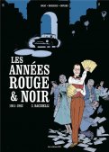 Les ann�es rouge & noir T.3