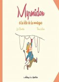 Myrmidon et la b�te de la montagne