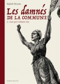 Les damn�s de la commune T.2