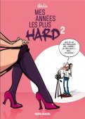 Mes ann�es les plus hard T.2
