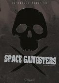 Space gangsters - int�grale