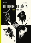 Un monde en pi�ces T.2