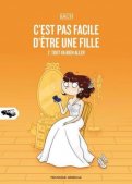 C'est pas facile d'�tre une fille T.2