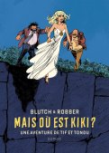 Tif et Tondu - Mais o� est Kiki ?