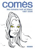 Com�s, les romans noir et blanc 1987-2006