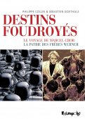 Destins foudroy�s