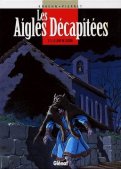 Les aigles d�capit�es T.11