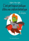 C'est pas toujours pratique d'�tre une cr�ature fantastique - Le vampire