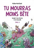 Tu mourras moins b�te T.5