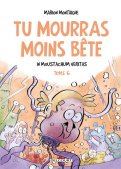 Tu mourras moins b�te T.6