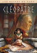 Les reines de sang - Cl�op�tre, la reine fatale T.2