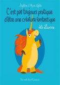 C'est pas toujours pratique d'�tre une cr�ature fantastique - La Licorne