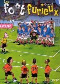 Les foot furieux T.1