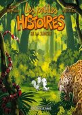 Les petites histoires de la jungle Les petites histoires de la jungle