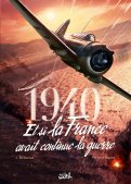 1940, et si la France avait continué la guerre T.2