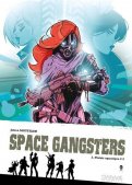 Space gangsters T.2 Space gangsters T.2