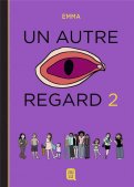 Un autre regard T.2 Un autre regard T.2