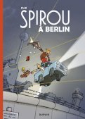 Le spirou de ... - Spirou à Berlin Le spirou de ... - Spirou à Berlin