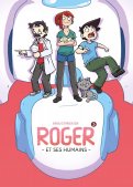 Roger et ses humains T.3