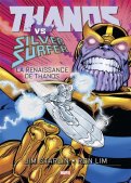 Thanos Vs Silver surfer - La renaissance de Thanos Thanos Vs Silver surfer - La renaissance de Thanos
