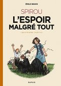 Le spirou de ... - L'espoir malgré tout - 4ème partie Le spirou de ... - L'espoir malgré tout - 4ème partie
