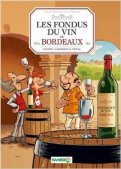 Les fondus du vin T.2 Les fondus du vin T.2